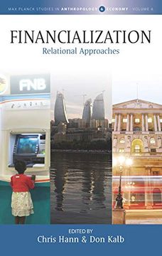 portada Financialization: Relational Approaches (Max Planck Studies in Anthropology and Economy, 6) 