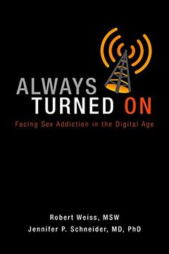 portada Always Turned On: Sex Addiction in the Digital Age 