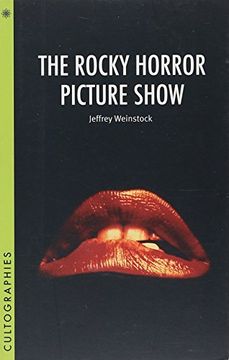 portada The Rocky Horror Picture Show (Cultographies) (en Inglés)