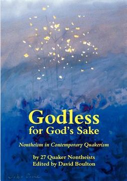 portada godless for god's sake - nontheism in contemporary quakerism