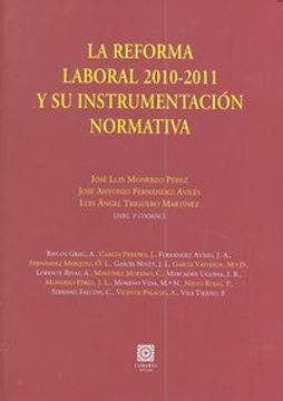 portada La reforma laboral 2010-2011 y su instrumentacion normativa (in Spanish)