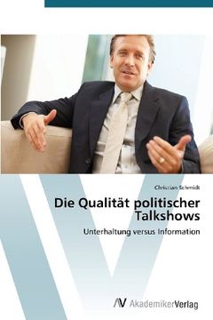portada Die Qualität politischer Talkshows: Unterhaltung versus Information