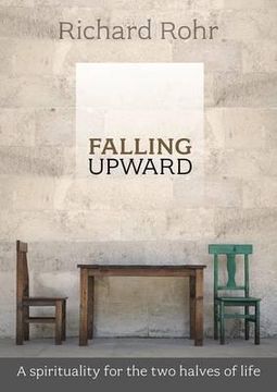 portada falling upward: a spirituality for the two halves of life (en Inglés)