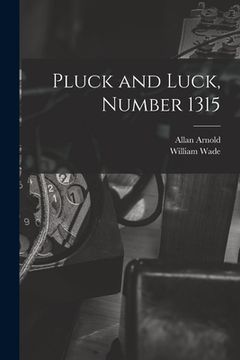 portada Pluck and Luck, Number 1315