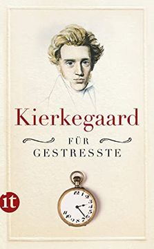 portada Kierkegaard für Gestresste (Insel Taschenbuch) (in German)
