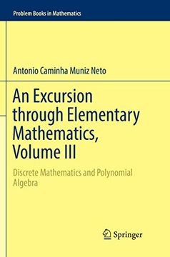 portada An Excursion Through Elementary Mathematics, Volume Iii: Discrete Mathematics and Polynomial Algebra (Problem Books in Mathematics) (in English)