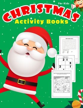 portada Christmas Activity Book For Kids: 80 + Puzzle Games Word Search, Sudoku, Dot to dot And Coloring, Mazes, Matching, Color by number Fun Books Ages 4-8, (en Inglés)