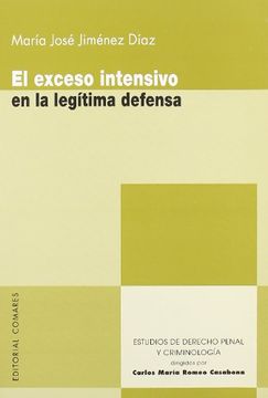 portada El exceso intensivo en la legitimadefensa (in Spanish)