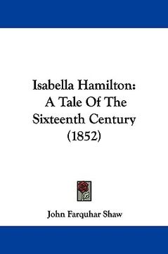 portada isabella hamilton: a tale of the sixteenth century (1852) (en Inglés)