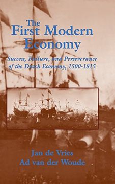 portada The First Modern Economy: Success, Failure, and Perseverance of the Dutch Economy, 1500-1815 (in English)