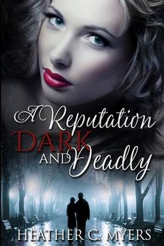portada A Reputation Dark & Deadly: Book 2 in The Dark & Deadly Trilogy