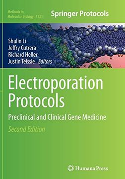 portada Electroporation Protocols: Preclinical and Clinical Gene Medicine (Methods in Molecular Biology, 1121) (en Inglés)