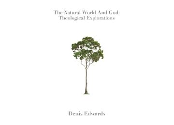 portada The Natural World and God: Theological Explorations (en Inglés)