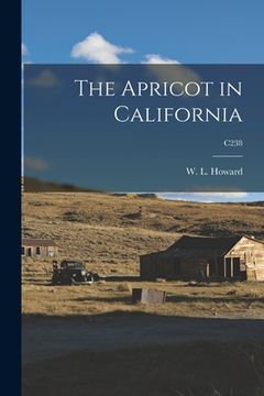 portada The Apricot in California; C238 (en Inglés)