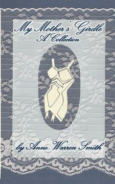 portada My Mother's Girdle: A Collection (in English)