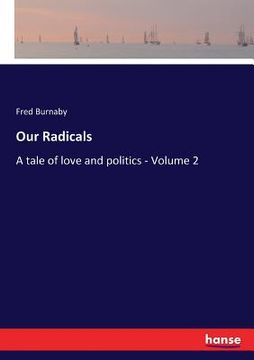 portada Our Radicals: A tale of love and politics - Volume 2 (en Inglés)