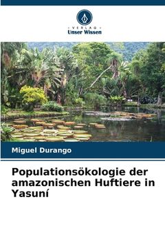 portada Populationsökologie der amazonischen Huftiere in Yasuní (in German)
