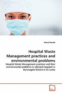 portada hospital waste management practices and environmental problems (en Inglés)
