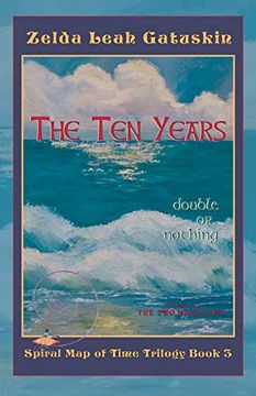 portada The ten Years: Double or Nothing (Spiral map of Time) (en Inglés)