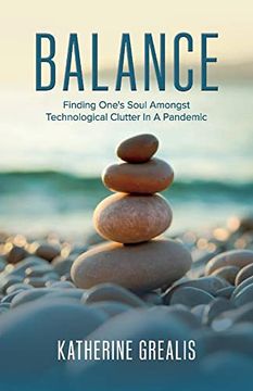 portada Balance: Finding One's Soul Amongst Technological Clutter in a Pandemic (en Inglés)