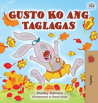 portada I Love Autumn (Tagalog Book for Children) (Tagalog Bedtime Collection) (en Tagalo)