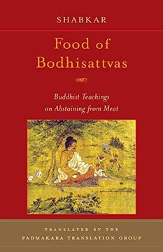 portada Food of Bodhisattvas: Buddhist Teachings on Abstaining From Meat (en Inglés)