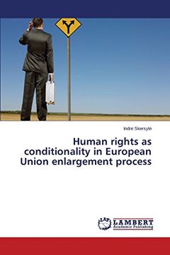 portada Human Rights as Conditionality in European Union Enlargement Process