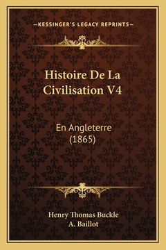 portada Histoire De La Civilisation V4: En Angleterre (1865) (en Francés)