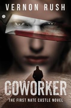 portada The Coworker: The First Nate Castle Novel (in English)