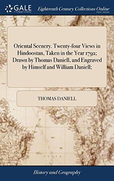 portada Oriental Scenery. Twenty-Four Views in Hindoostan, Taken in the Year 1792; Drawn by Thomas Daniell, and Engraved by Himself and William Daniell; 