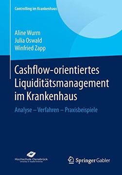 portada Cashflow-Orientiertes Liquiditätsmanagement im Krankenhaus: Analyse – Verfahren – Praxisbeispiele 