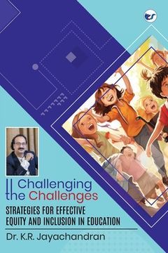 portada Challenging the Challenges: Strategies for effective equity and inclusion in education (en Inglés)