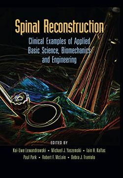 portada Spinal Reconstruction: Clinical Examples of Applied Basic Science, Biomechanics and Engineering (en Inglés)