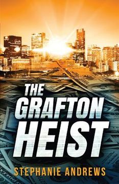 portada The Grafton Heist (en Inglés)