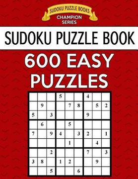 portada Sudoku Puzzle Book, 600 EASY Puzzles: Single Difficulty Level For No Wasted Puzzles (in English)