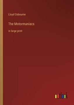 portada The Motormaniacs: in large print
