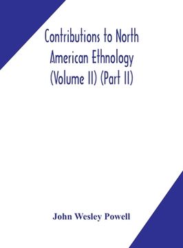 portada Contributions to North American ethnology (Volume II) (Part II) (in English)