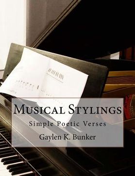 portada Musical Stylings: The Music of Gaylen K. Bunker (en Inglés)