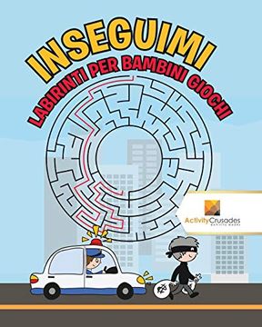 portada Inseguimi: Labirinti per Bambini Giochi (en Italiano)