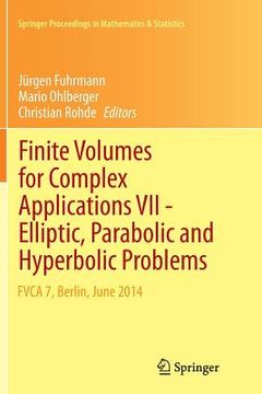 portada Finite Volumes for Complex Applications VII-Elliptic, Parabolic and Hyperbolic Problems: Fvca 7, Berlin, June 2014 (in English)