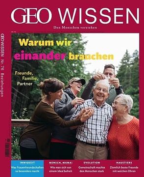 portada Geo Wissen / geo Wissen 76/2022 - Warum wir Einander Brauchen: Den Menschen Verstehen (in German)