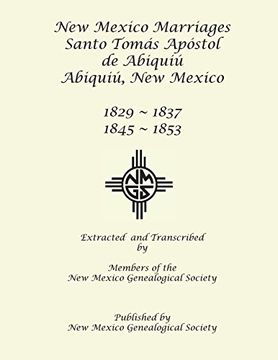 portada New Mexico Marriages: Santo Tomás Apostol de Abiquiú: 1829-1837, 1845-1853 (en Inglés)
