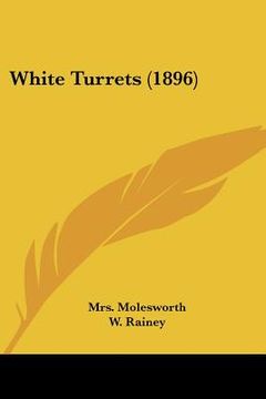 portada white turrets (1896) (en Inglés)