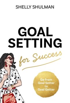 portada Goal Setting for Success (en Inglés)