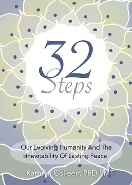 portada 32 Steps: Our Evolving Humanity And The Inevitability Of Lasting Peace (en Inglés)