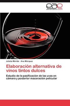 portada elaboraci n alternativa de vinos tintos dulces (in Spanish)