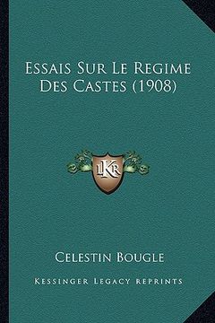 portada Essais Sur Le Regime Des Castes (1908) (en Francés)