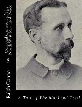 portada Corporal Cameron of The North West Mounted Police: A Tale of The MacLeod Trail (en Inglés)