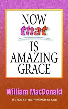 portada now that's amazing grace (en Inglés)