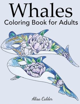 portada Whale Coloring Book for Adults (in English)